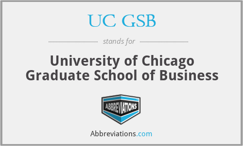 UC GSB - University of Chicago Graduate School of Business